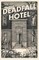Deadfall Hotel