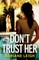 Don't Trust Her