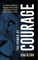 The Power Of Courage