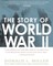 The Story of World War II