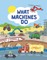 What Machines Do