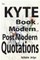The Kyte book of Modern and PostModern Quotations