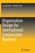 Organization Design for International Construction Business
