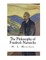 The Philosophy of Friedrich Nietzsche