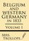Belgium and Western Germany in 1833 (Volume I)