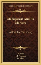 Madagascar And Its Martyrs Madagascar And Its Martyrs