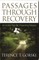 Passages Through Recovery