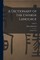 A Dictionary of the Chinese Language