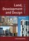 Land, Development and Design