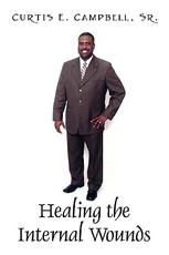 Healing the Internal Wounds Healing the Internal Wounds