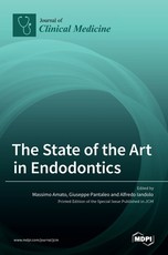 The State of the Art in Endodontics The State of the Art in Endodontics