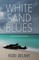 White Sand Blues
