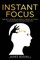 Instant Focus