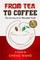 From Tea to Coffee