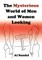 The Mysterious World of Men and Women Looking
