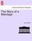 The Story of a Marriage, Vol. I
