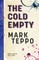 The Cold Empty