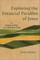 Exploring the Financial Parables of Jesus