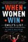 When Women Win