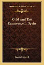 Ovid and the Renascence in Spain Ovid and the Renascence in Spain