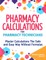 Pharmacy Calculations for Pharmacy Technicians