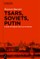 Tsars, Soviets, Putin