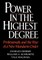Power in the Highest Degree