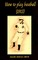 How to play baseball 1913