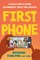 First Phone