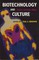 Biotechnology and Culture