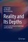 Reality and Its Depths