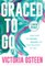 Graced to Go