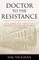 Doctor to the Resistance