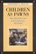 Children as Pawns