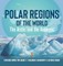 Polar Regions of the World