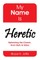 My Name Is Heretic