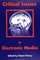 Critical Issues in Electronic Media