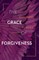 The Grace of Forgiveness