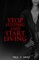 Stop Lusting and Start Living