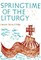 Springtime of the Liturgy