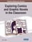 Exploring Comics and Graphic Novels in the Classroom