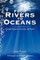 From Rivers to Oceans