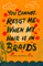 You Cannot Resist Me When My Hair Is in Braids