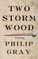Two Storm Wood