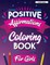 Positive Affirmations Coloring Book for Girls