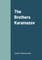 The Brothers Karamazov