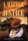 A Matter of Justice