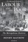 Labour and the Poor Volume III