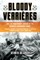 Bloody VerriÃ¨res: The I. Ss-Panzerkorps Defence of the VerriÃ¨res-Bourguebus Ridges