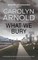 What We Bury